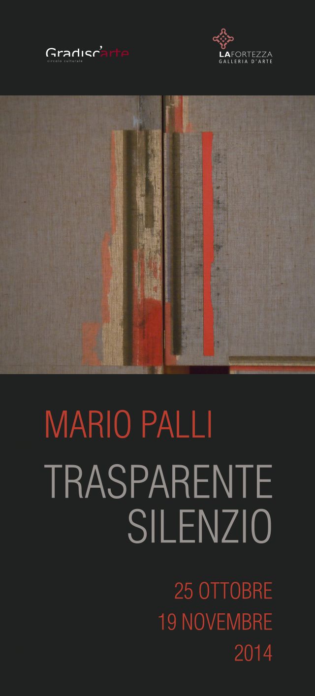 Trasparente Silenzio - personale di Mario Palli